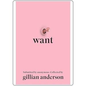 ‘Want' Hardcover Book by Gillian Anderson